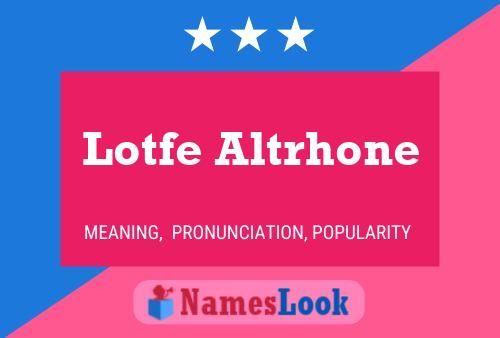 Pôster do nome Lotfe Altrhone