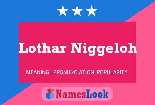 Pôster do nome Lothar Niggeloh