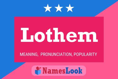 Pôster do nome Lothem