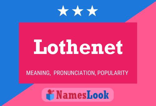 Pôster do nome Lothenet