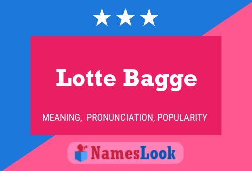 Pôster do nome Lotte Bagge