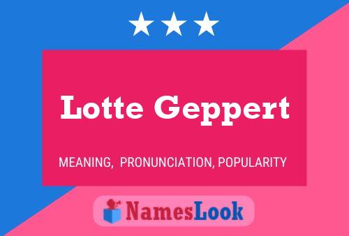 Pôster do nome Lotte Geppert