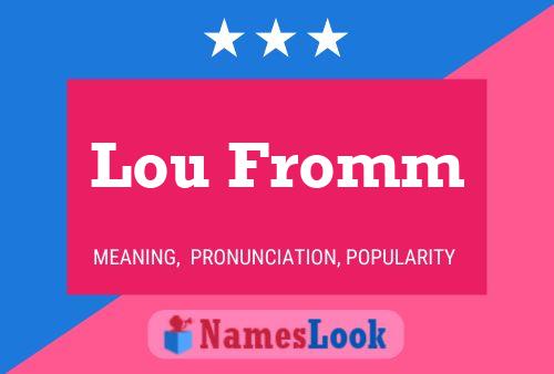 Pôster do nome Lou Fromm