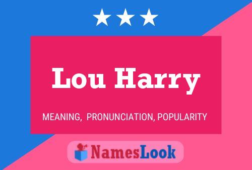 Pôster do nome Lou Harry