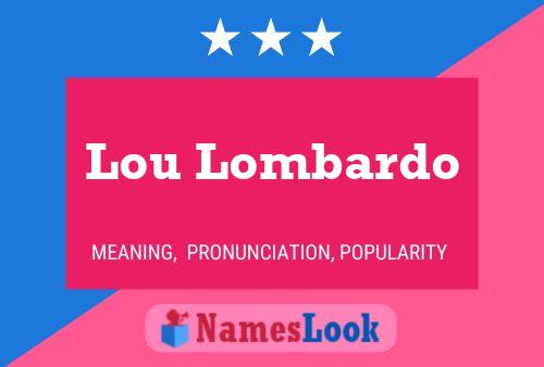 Pôster do nome Lou Lombardo