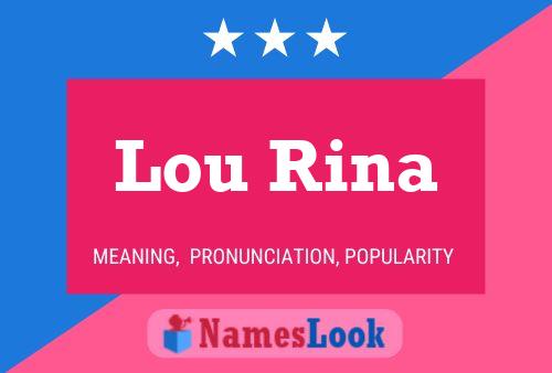 Pôster do nome Lou Rina