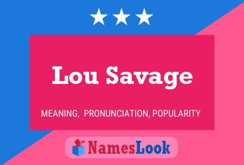 Pôster do nome Lou Savage