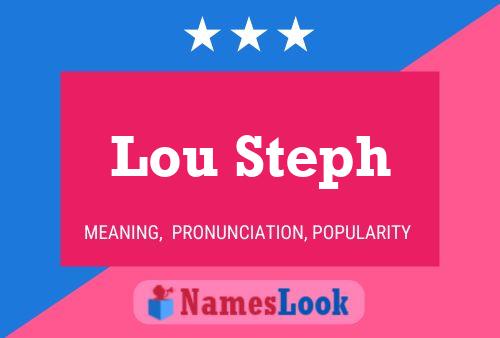 Pôster do nome Lou Steph