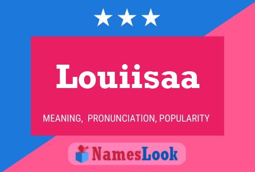 Pôster do nome Louiisaa