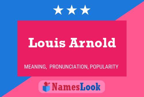 Pôster do nome Louis Arnold