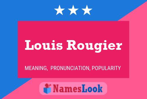 Pôster do nome Louis Rougier