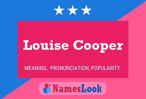 Pôster do nome Louise Cooper