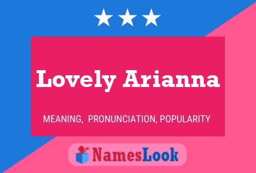 Pôster do nome Lovely Arianna