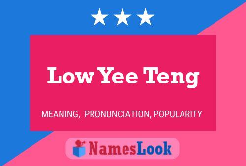 Pôster do nome Low Yee Teng