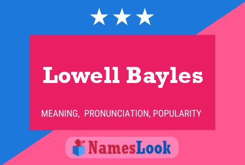 Pôster do nome Lowell Bayles