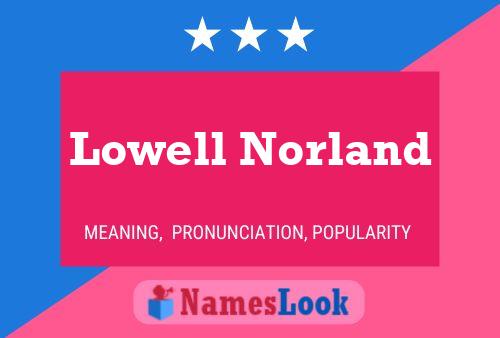 Pôster do nome Lowell Norland