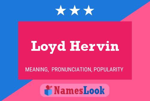 Pôster do nome Loyd Hervin