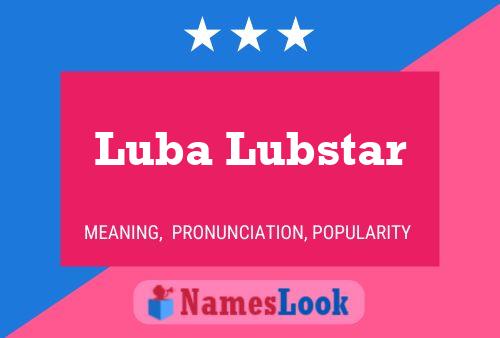 Pôster do nome Luba Lubstar