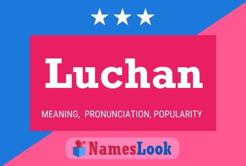 Pôster do nome Luchan