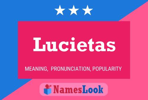 Pôster do nome Lucietas