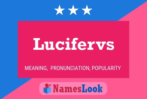 Pôster do nome Lucifervs