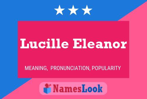 Pôster do nome Lucille Eleanor