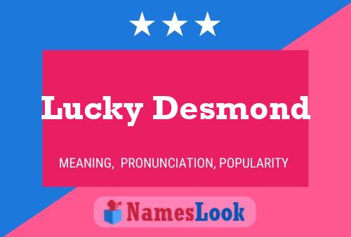 Pôster do nome Lucky Desmond