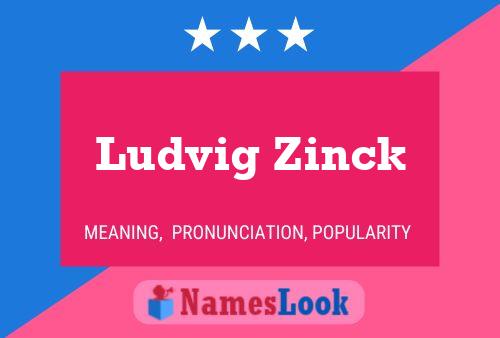 Pôster do nome Ludvig Zinck