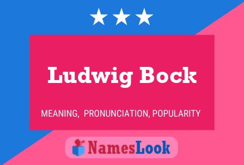 Pôster do nome Ludwig Bock