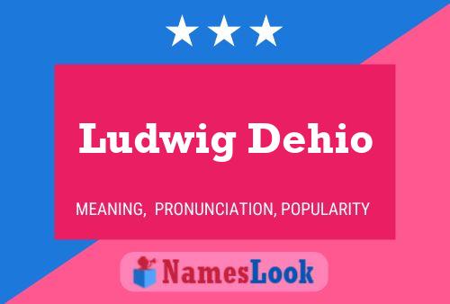 Pôster do nome Ludwig Dehio