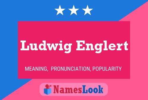 Pôster do nome Ludwig Englert