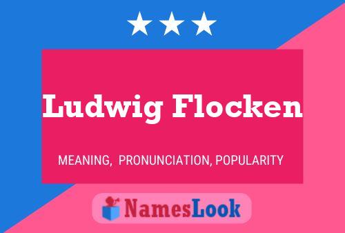 Pôster do nome Ludwig Flocken