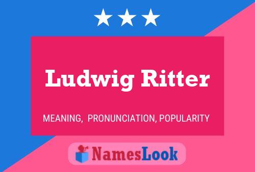 Pôster do nome Ludwig Ritter