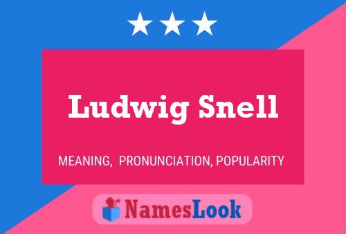 Pôster do nome Ludwig Snell