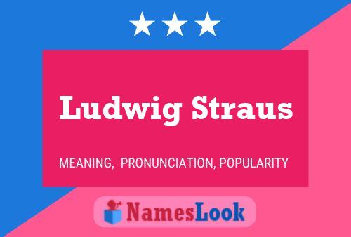 Pôster do nome Ludwig Straus