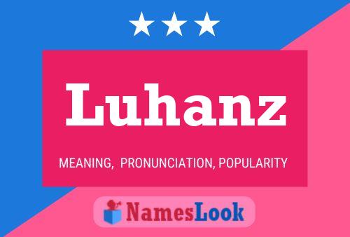 Pôster do nome Luhanz