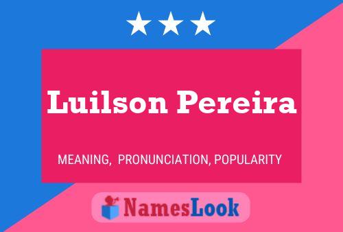 Pôster do nome Luilson Pereira