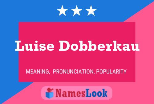 Pôster do nome Luise Dobberkau