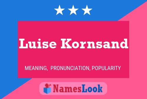 Pôster do nome Luise Kornsand