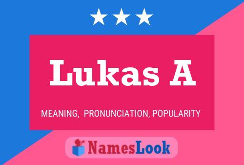 Pôster do nome Lukas A