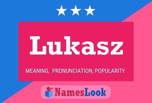 Pôster do nome Lukasz