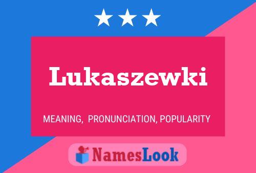 Pôster do nome Lukaszewki