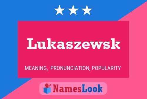 Pôster do nome Lukaszewsk