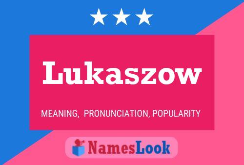 Pôster do nome Lukaszow