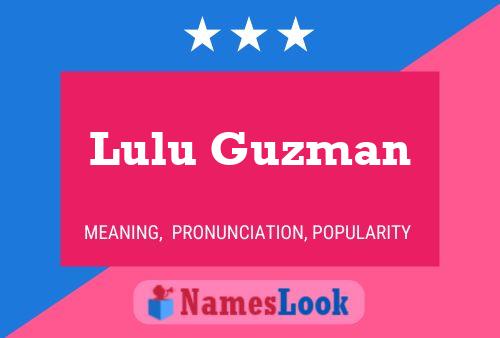 Pôster do nome Lulu Guzman