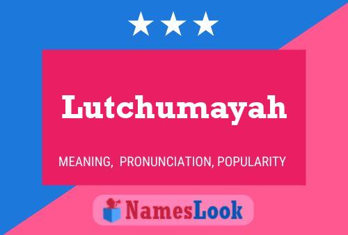 Pôster do nome Lutchumayah