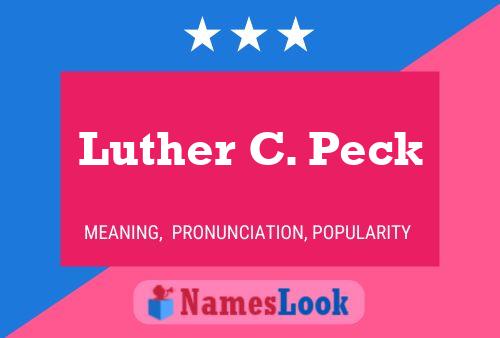 Pôster do nome Luther C. Peck