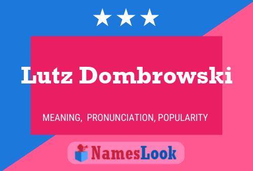 Pôster do nome Lutz Dombrowski