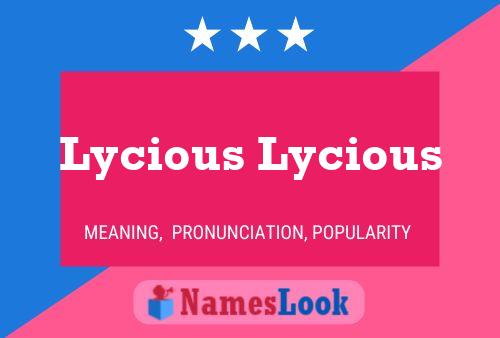 Pôster do nome Lycious Lycious