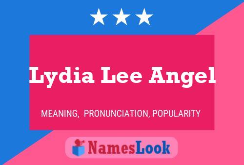 Pôster do nome Lydia Lee Angel